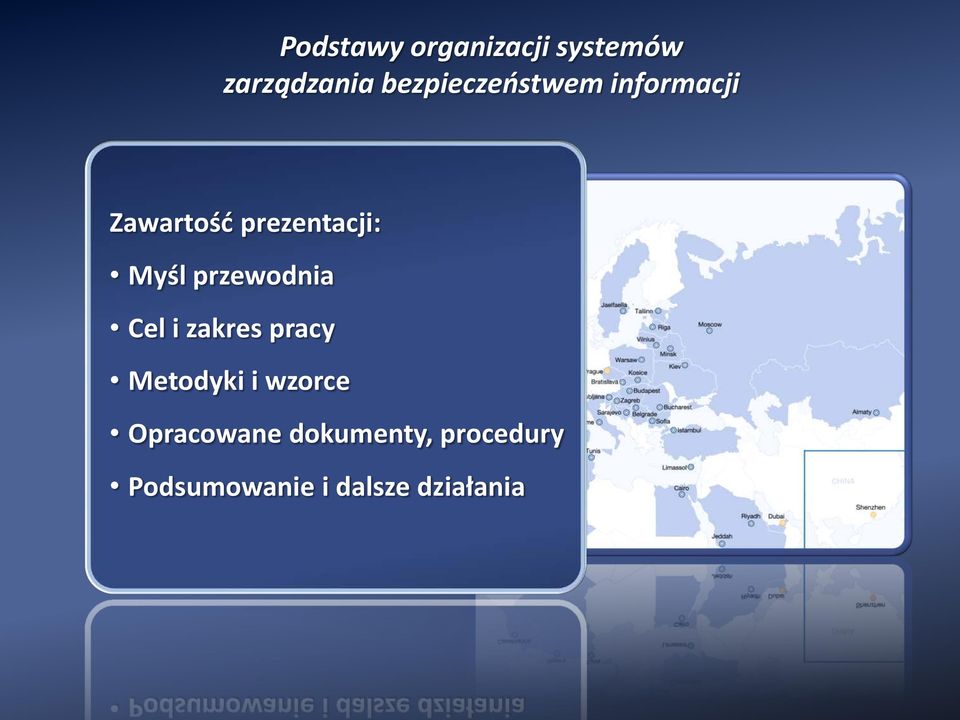 Myśl przewodnia Cel i zakres pracy Metodyki i