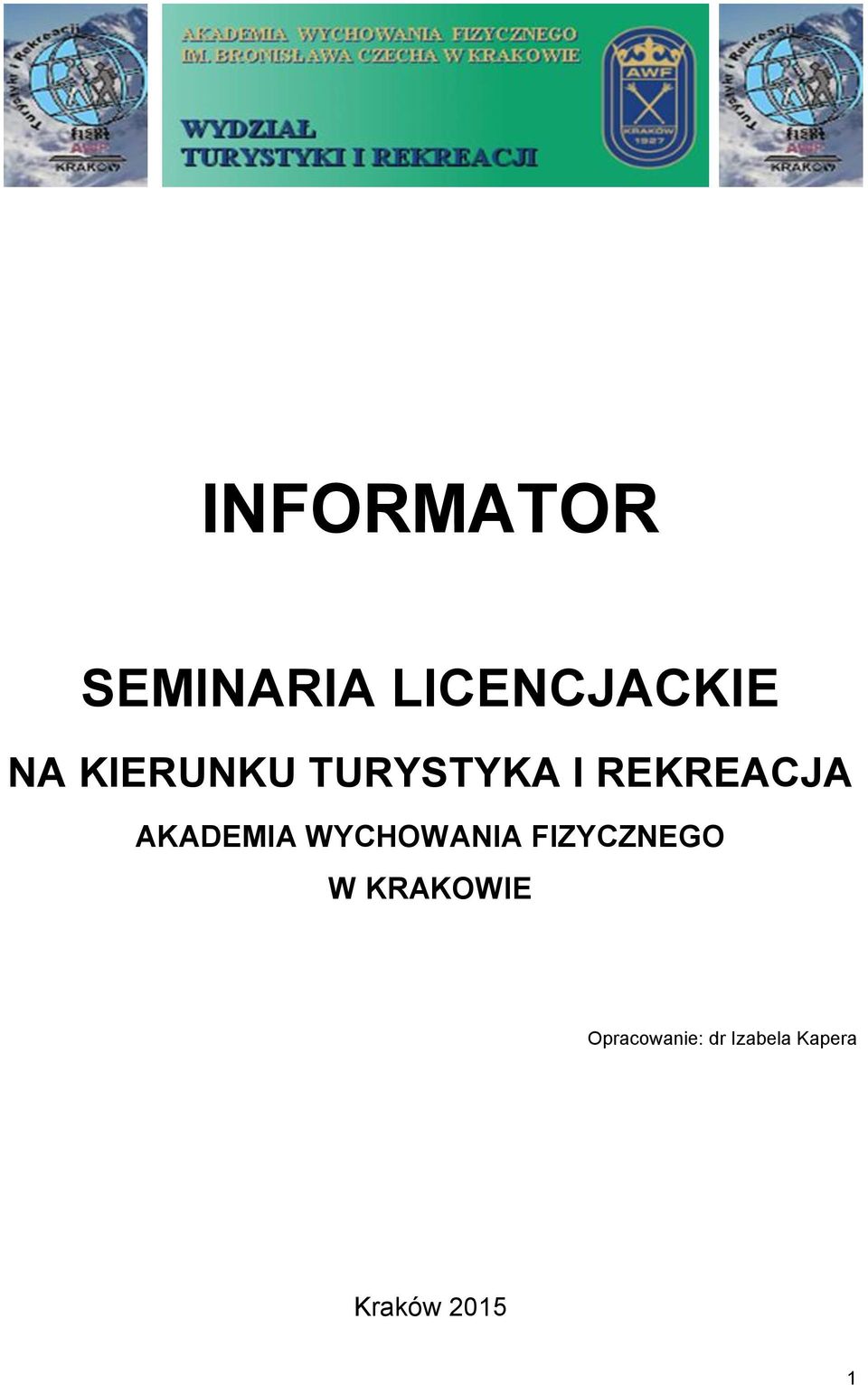 AKADEMIA WYCHOWANIA FIZYCZNEGO W