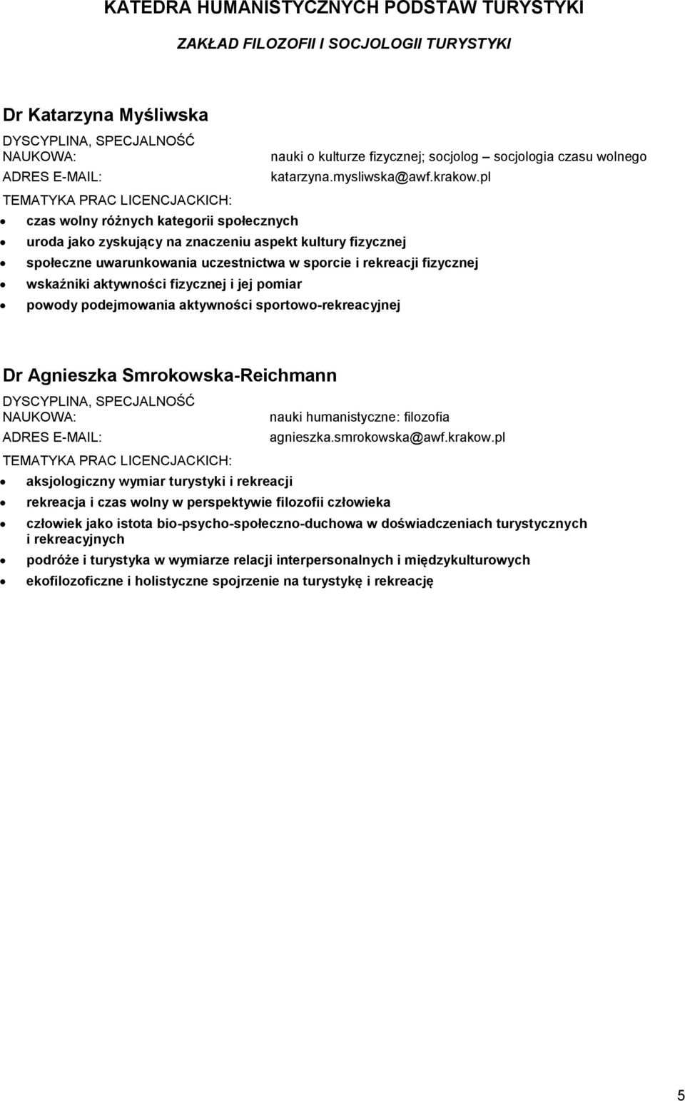 pl uroda jako zyskujący na znaczeniu aspekt kultury fizycznej społeczne uwarunkowania uczestnictwa w sporcie i rekreacji fizycznej wskaźniki aktywności fizycznej i jej pomiar powody podejmowania