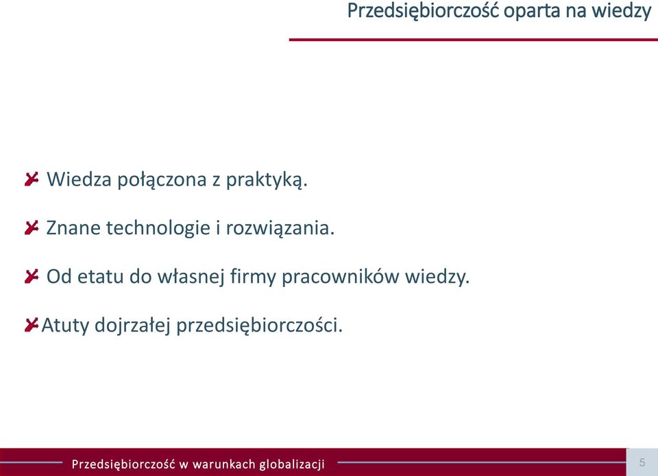 Znane technologie i rozwiązania.