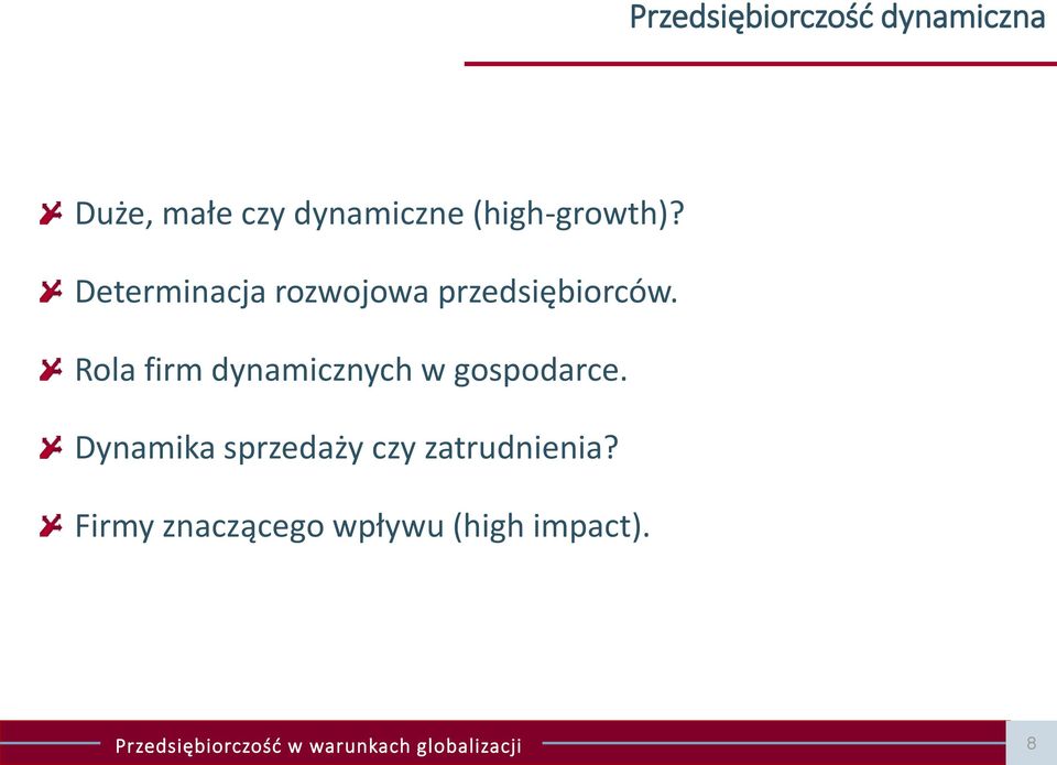 Rola firm dynamicznych w gospodarce.