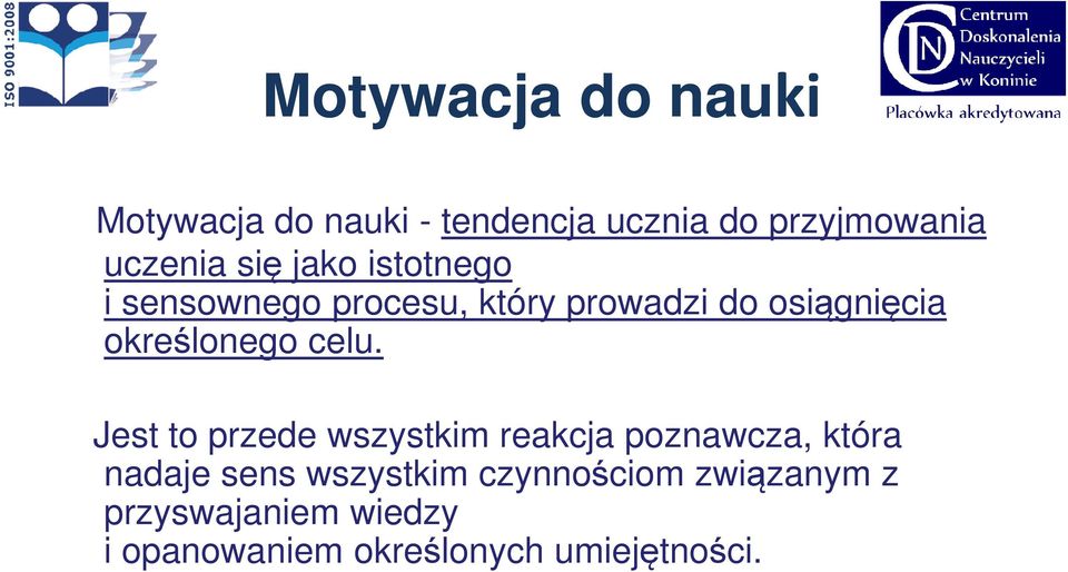 określonego celu.