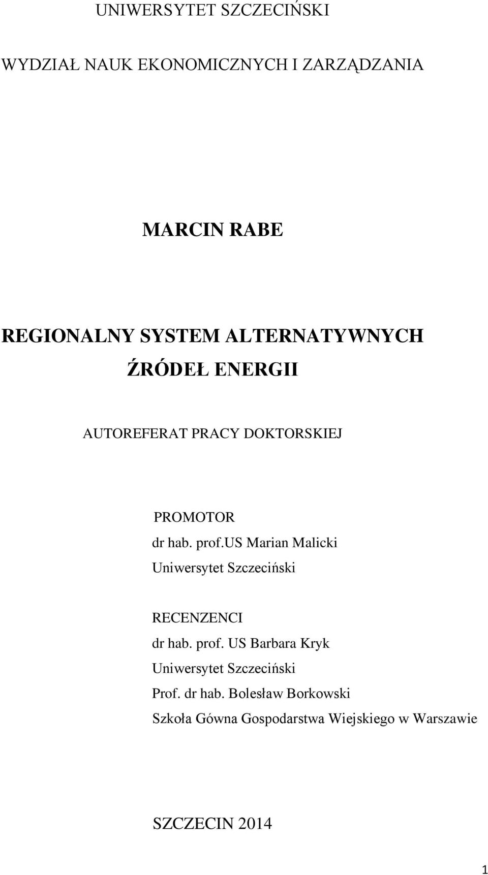 us Marian Malicki Uniwersytet Szczeciński RECENZENCI dr hab. prof.