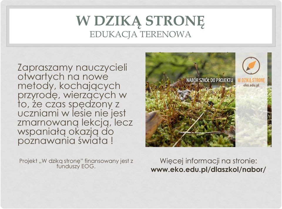 Informacje o zasięgu projektu, terminach i miejscach szkoleń dla nauczycieli oraz formularz zgłoszeniowy do projektu