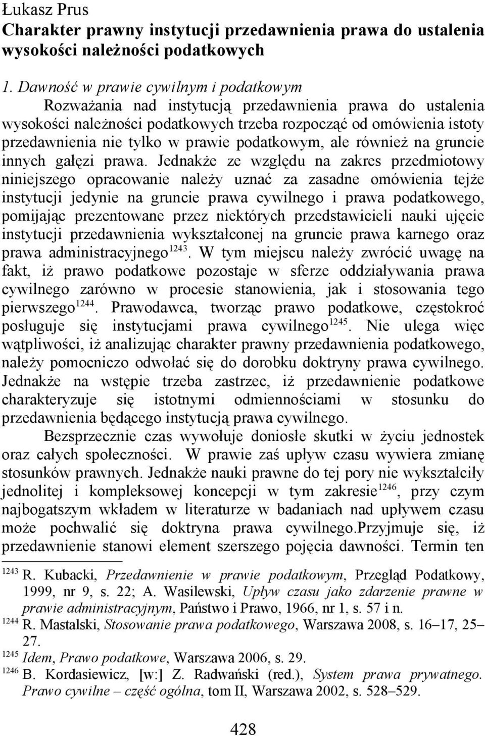 prawie podatkowym, ale również na gruncie innych gałęzi prawa.