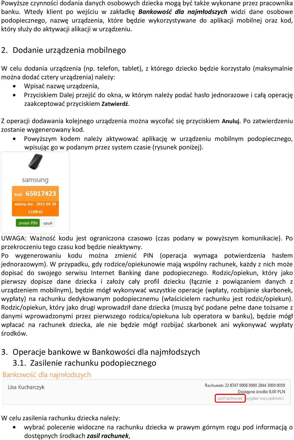 alikacji w urządzeniu. 2. Dodanie urządzenia mobilnego W celu dodania urządzenia (np.