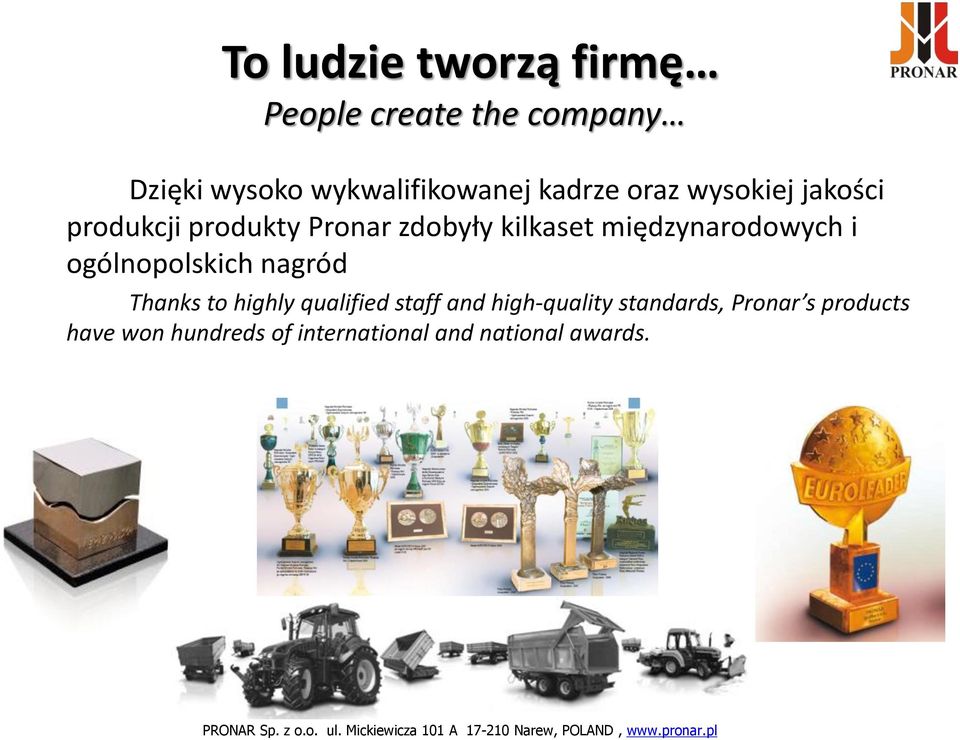 międzynarodowych i ogólnopolskich nagród Thanks to highly qualified staff and
