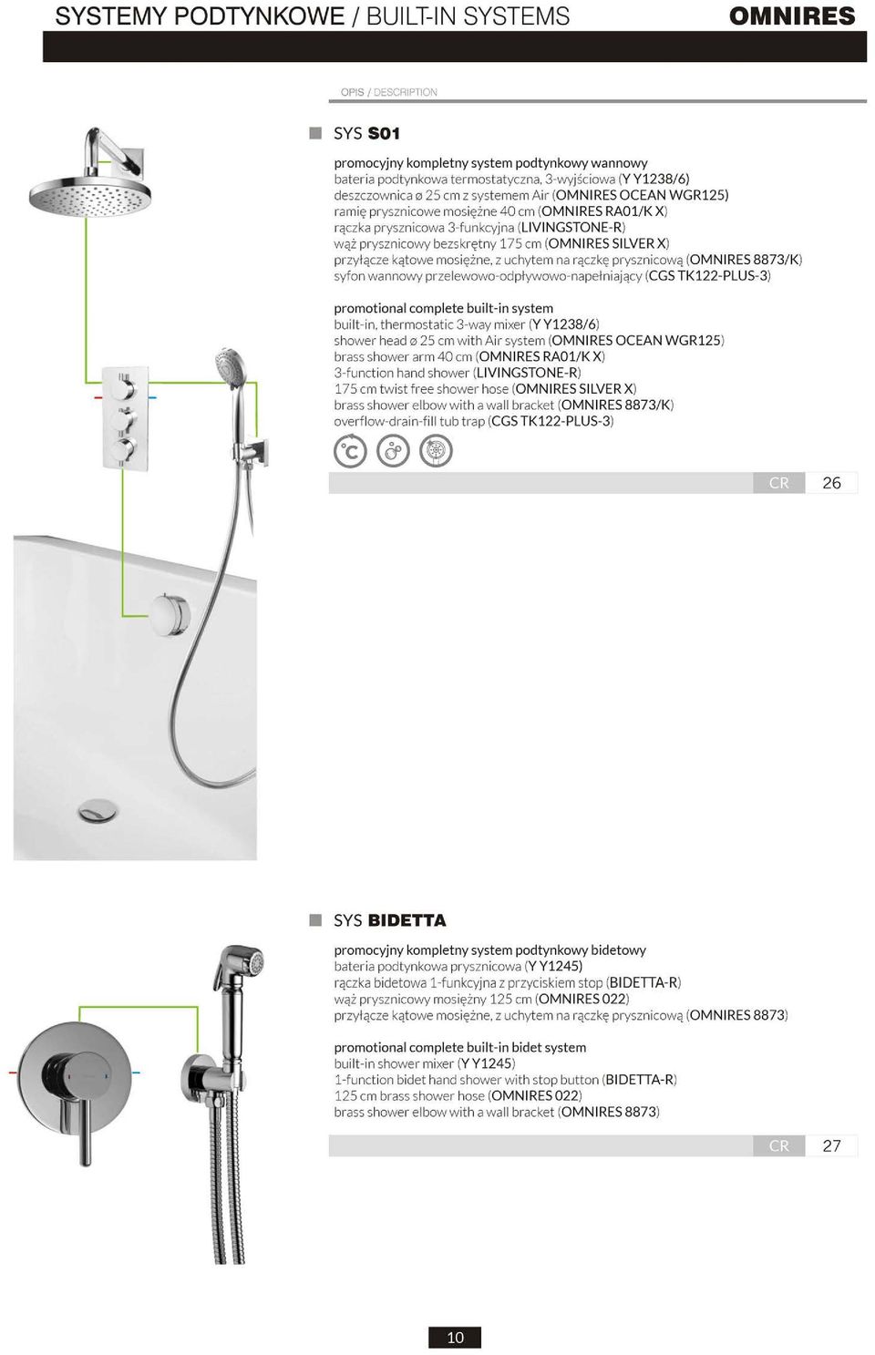 prysz nicową ( 8873/ K) syfon wannowy przelewowo- odpływowo - napełniaj ący (CGS TK122-PLUS-3) promotional complete built-in system built-in, thermostatic 3-way mixer (Y Y1238/6) shower head 0 25 cm