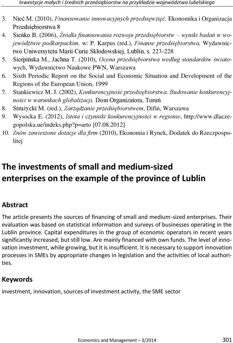 ), Finanse przedsiębiorstwa, Wydawnictwo Uniwersytetu Marii Curie Skłodowskiej, Lublin, s. 223-228 5. Sierpińska M., Jachna T.