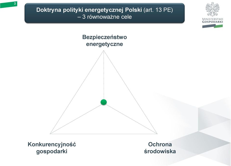 13 PE) 3 równoważne cele