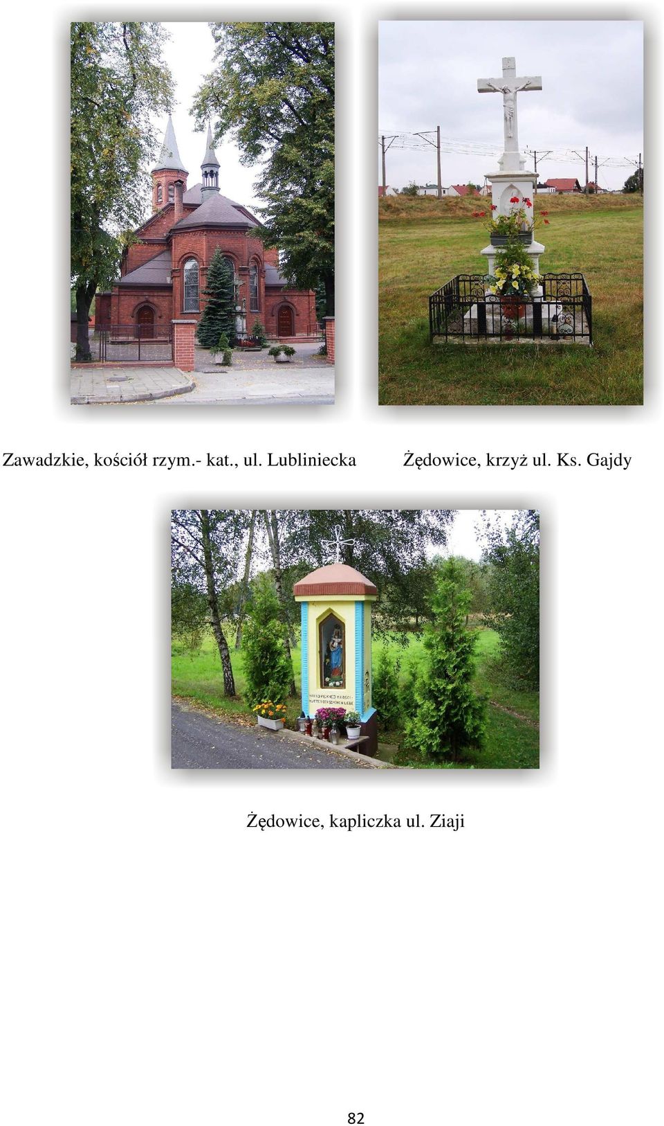 Lubliniecka Żędowice, krzyż