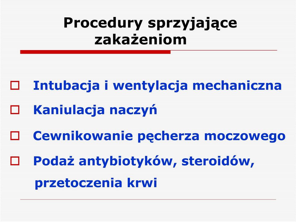 Kaniulacja naczyń Cewnikowanie pęcherza
