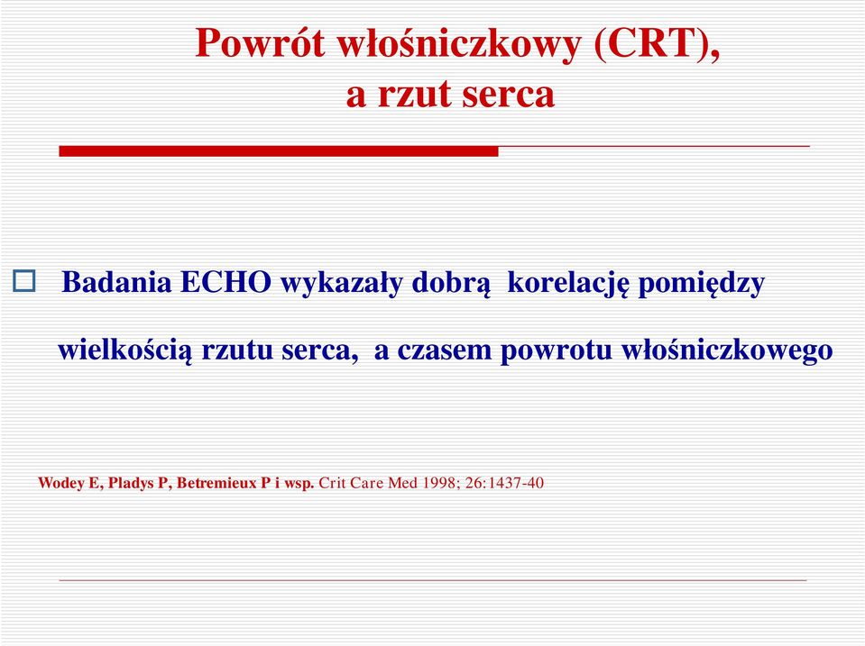 serca, a czasem powrotu włośniczkowego Wodey E,