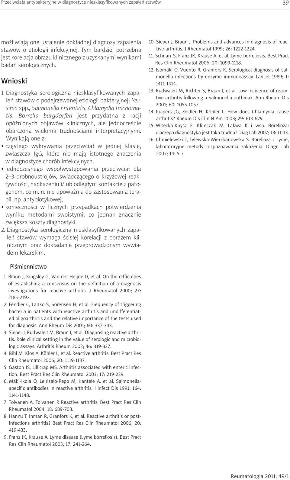 Diagnostyka serologiczna niesklasyfikowanych zapaleń stawów o podejrzewanej etiologii bakteryjnej: Yersinia spp.