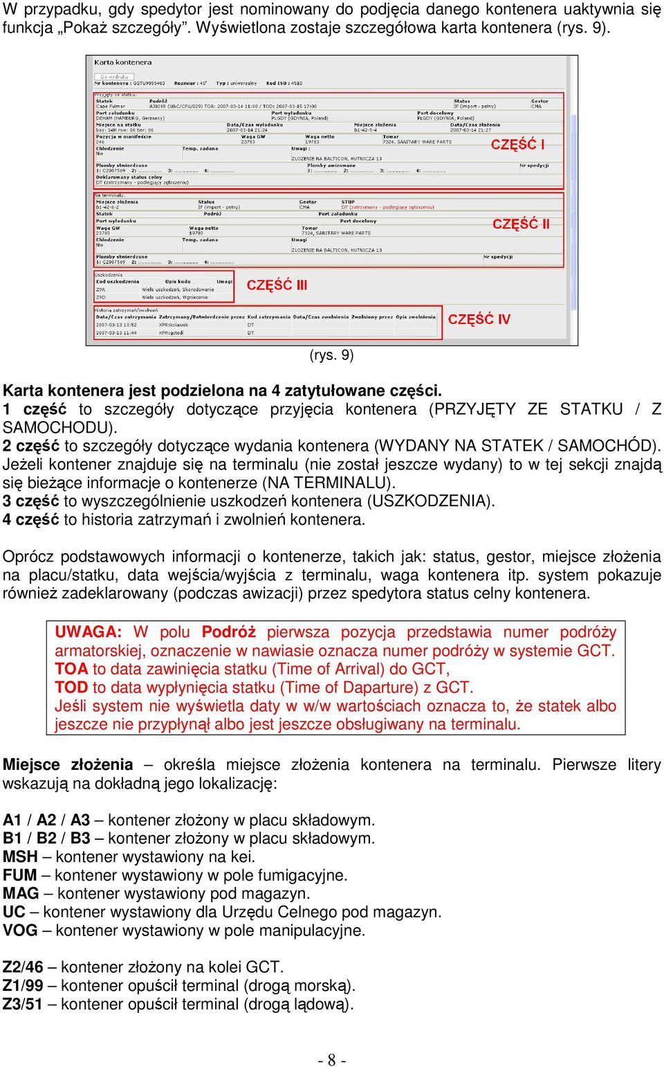 2 część to szczegóły dotyczące wydania kontenera (WYDANY NA STATEK / SAMOCHÓD).