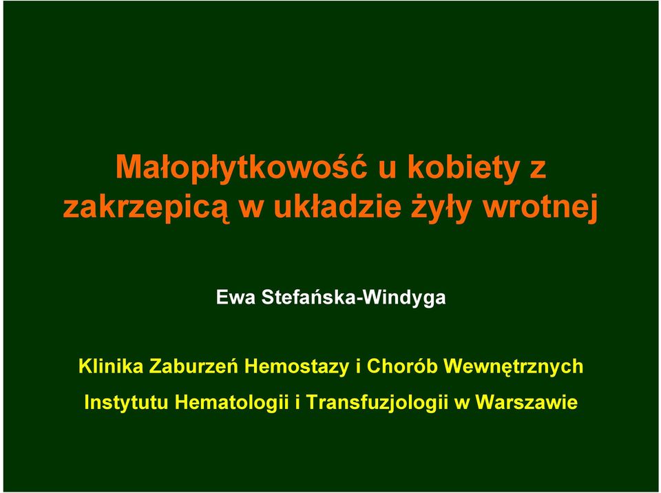 Klinika Zaburzeń Hemostazy i Chorób