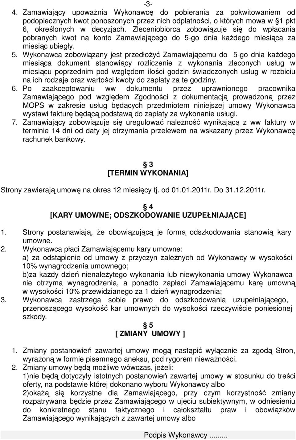 go dnia każdego miesiąca za miesiąc ubiegły. 5.