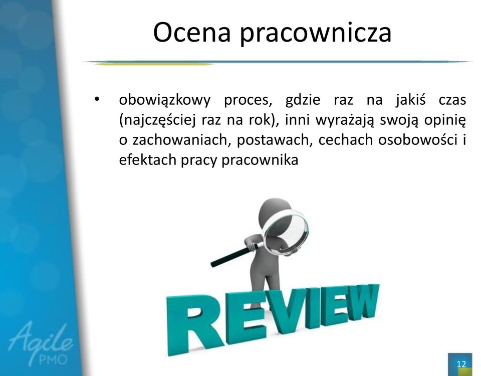 wyrażają swoją opinię o zachowaniach,