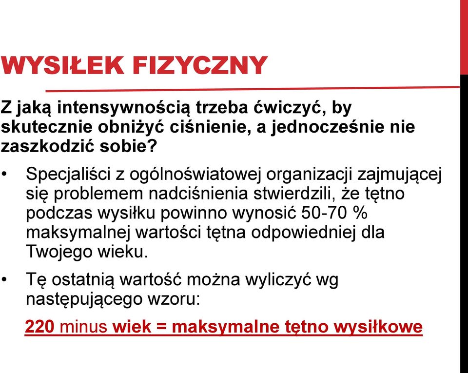 Specjaliści z ogólnoświatowej organizacji zajmującej się problemem nadciśnienia stwierdzili, że tętno