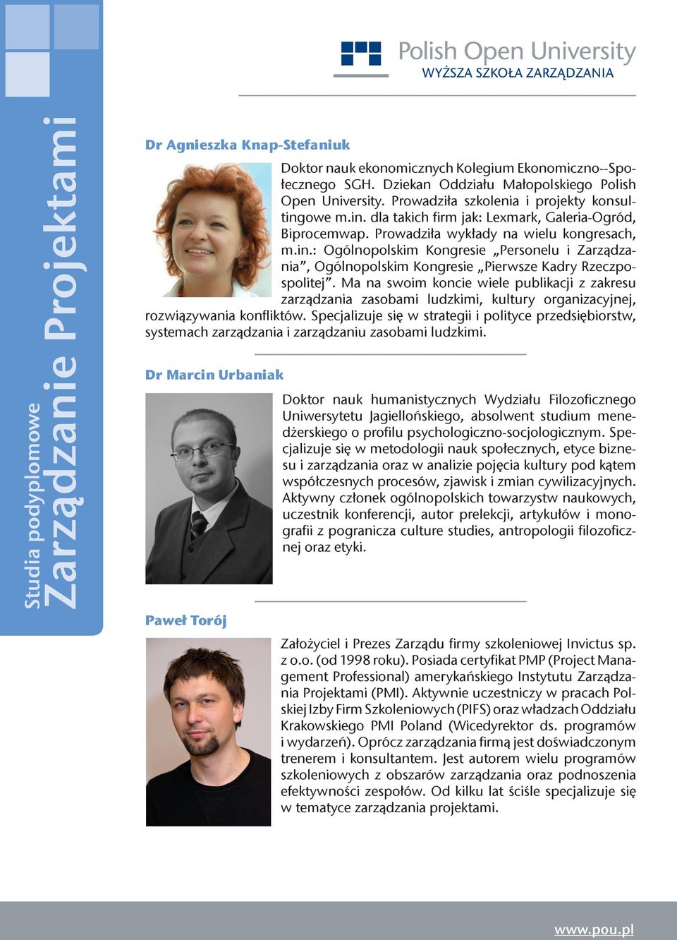 Ma na swoim koncie wiele publikacji z zakresu zarządzania zasobami ludzkimi, kultury organizacyjnej, rozwiązywania konfliktów.