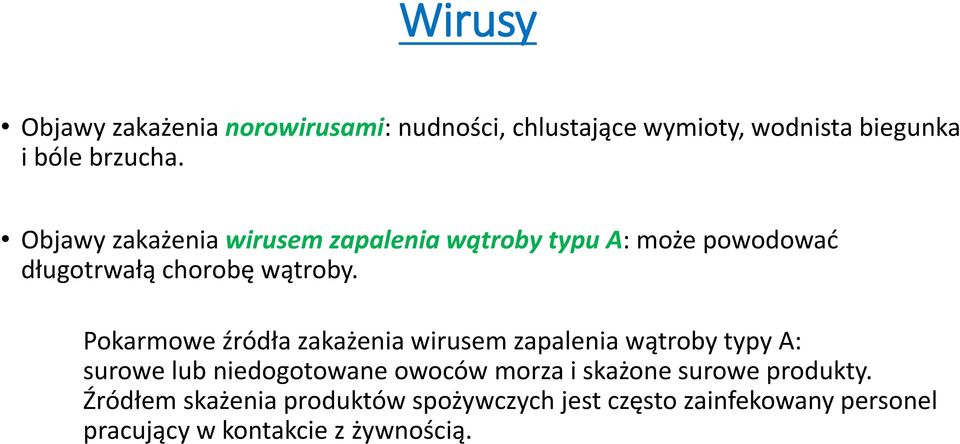 Pokarmowe źródła zakażenia wirusem zapalenia wątroby typy A: surowe lub niedogotowane owoców morza i
