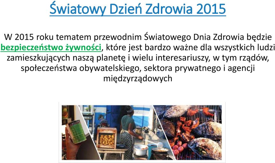 wszystkich ludzi zamieszkujących naszą planetę i wielu interesariuszy, w