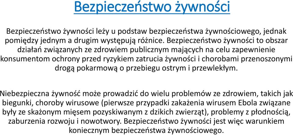 drogą pokarmową o przebiegu ostrym i przewlekłym.