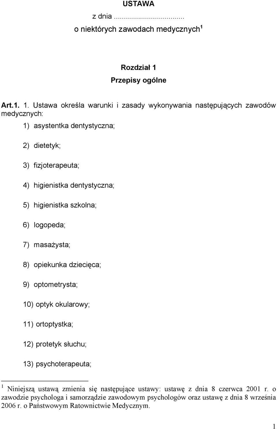 Przepisy ogólne Art.1. 1.