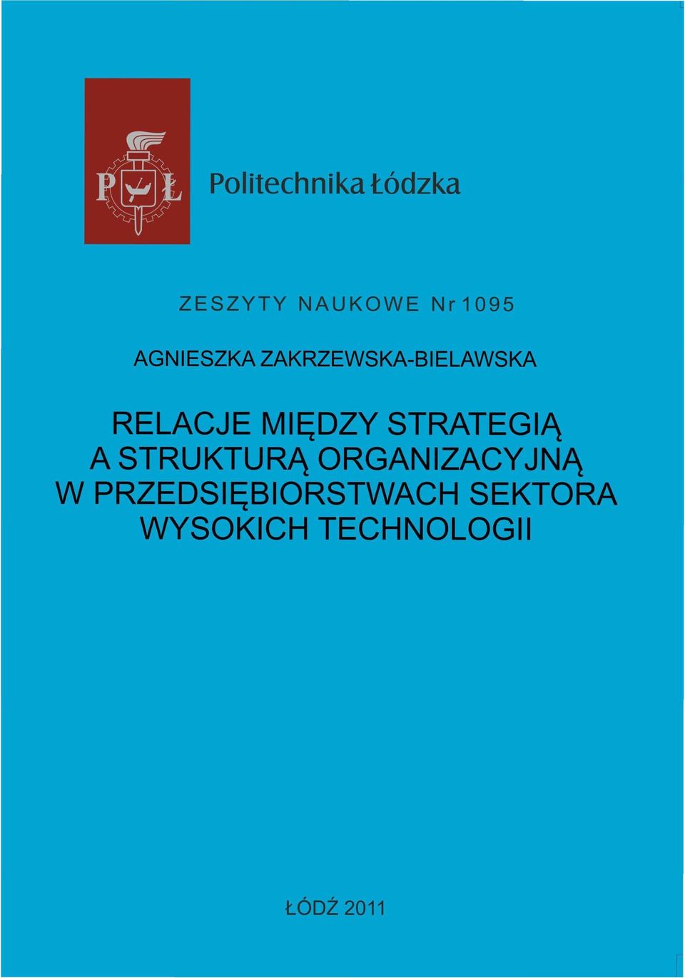 STRATEGIĄ A STRUKTURĄORGANIZACYJNĄ W