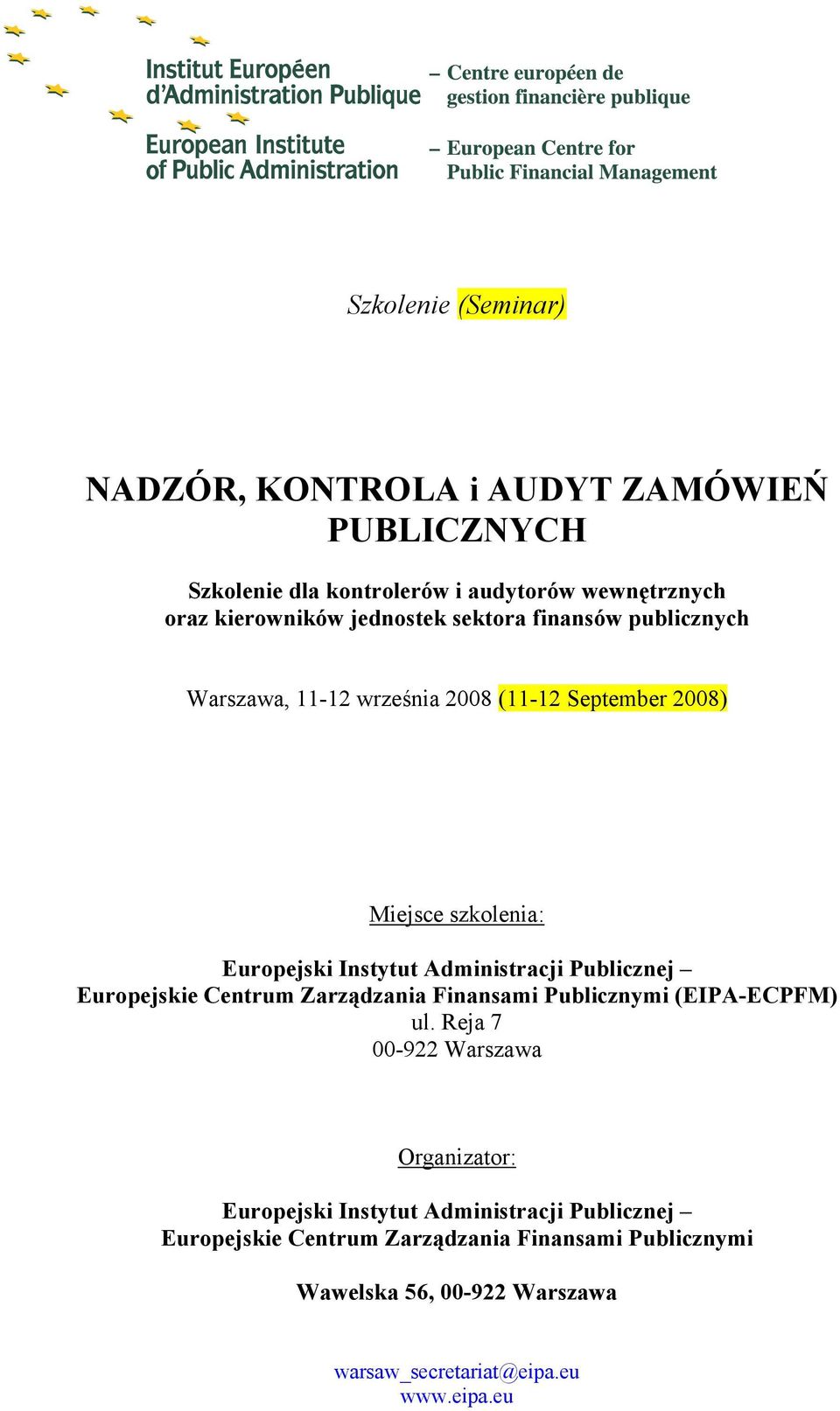 Administracji Publicznej Europejskie Centrum Zarządzania Finansami Publicznymi (EIPA-ECPFM) ul.