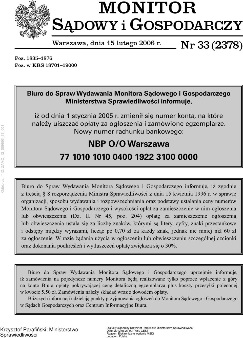 zmienił się numer konta, na które należy uiszczać opłaty za ogłoszenia i zamówione egzemplarze.