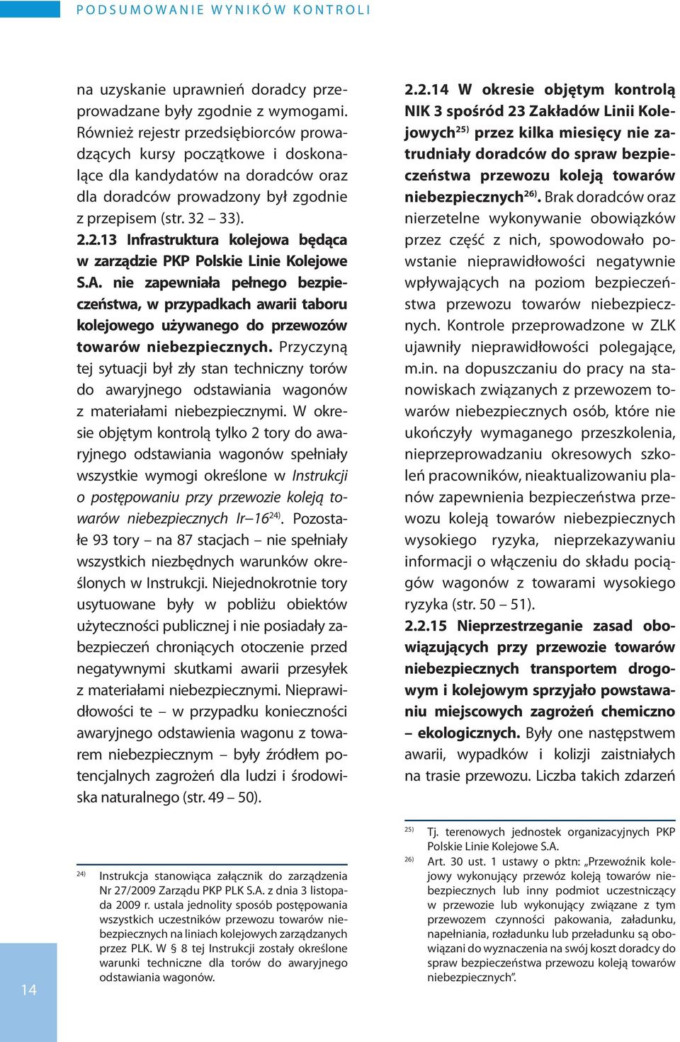 33). 2.2.13 Infrastruktura kolejowa będąca w zarządzie PKP Polskie Linie Kolejowe S.A.