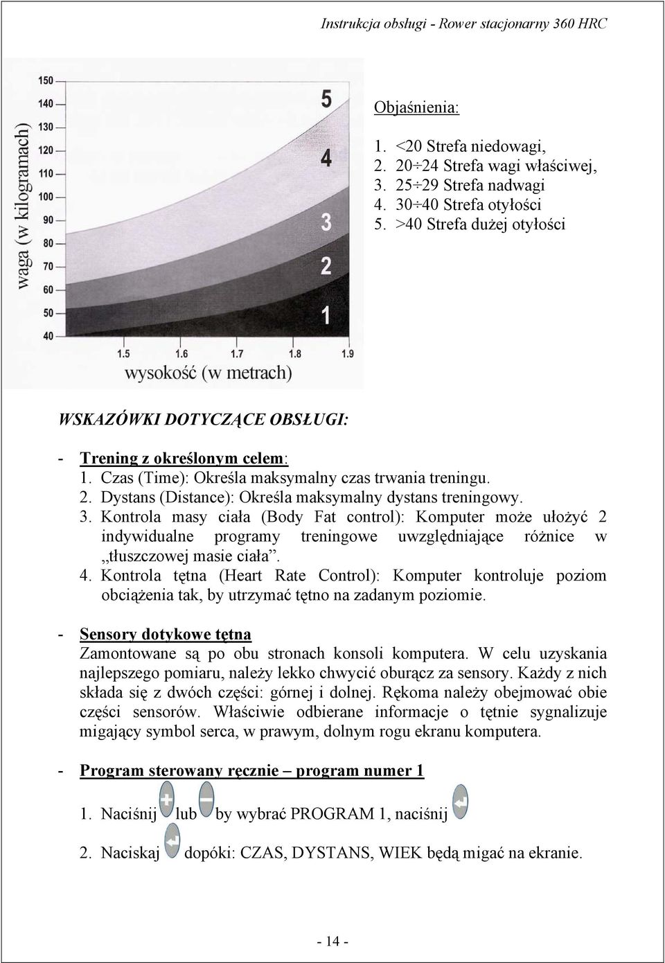 Dystans (Distance): Określa maksymalny dystans treningowy. 3.