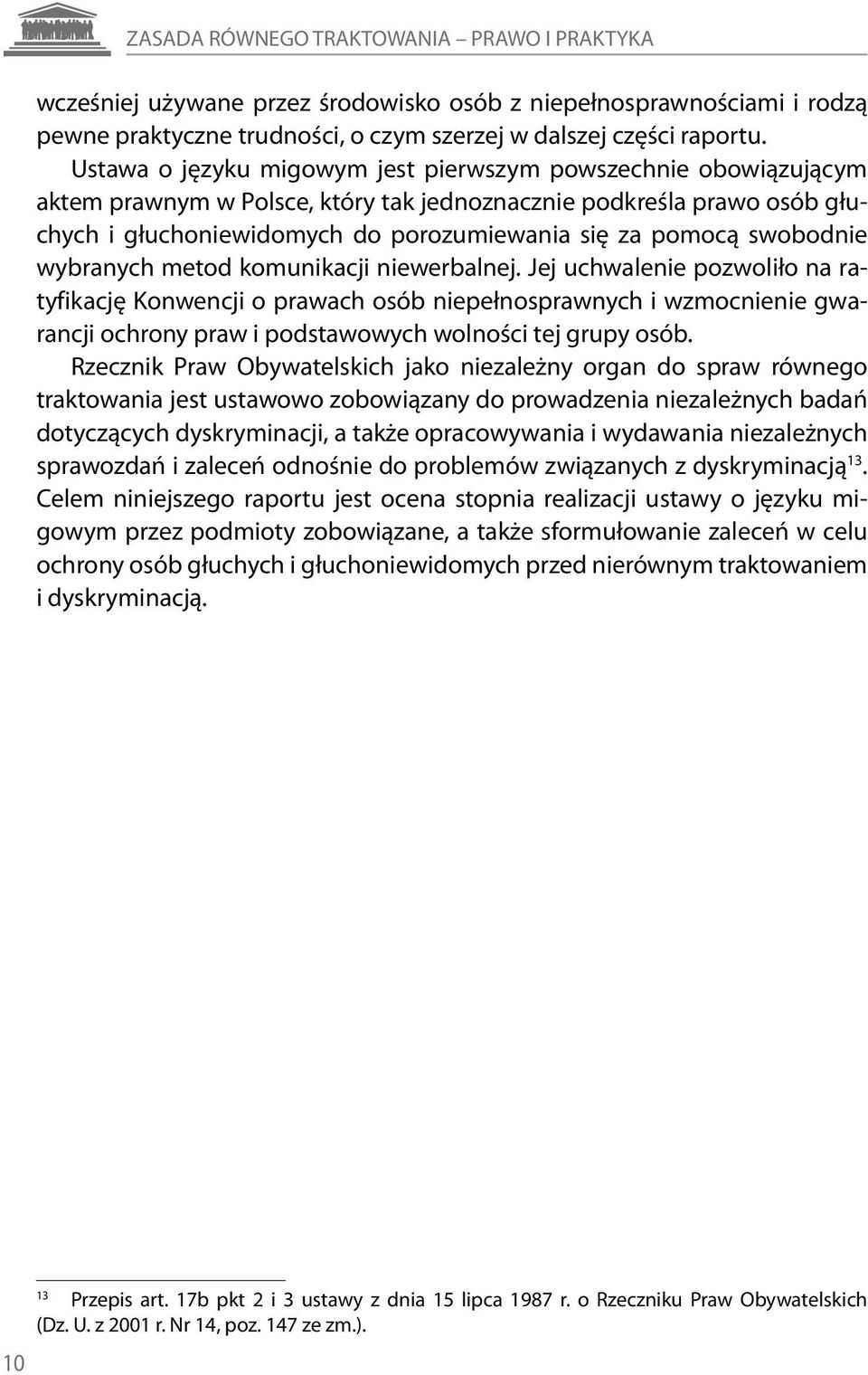 swobodnie wybranych metod komunikacji niewerbalnej.