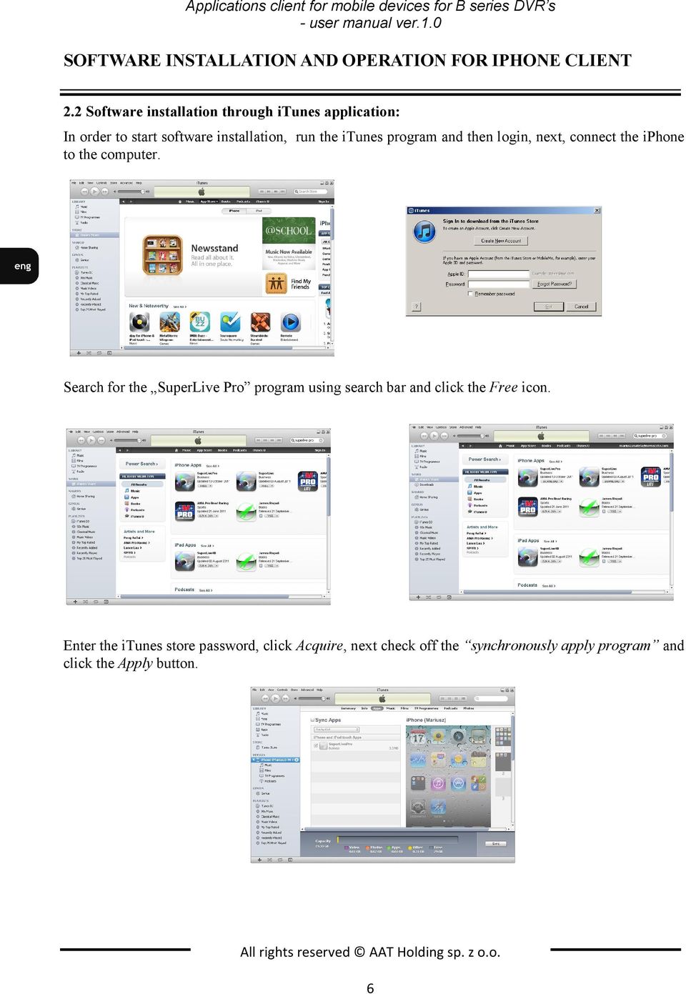 connect the iphone to the computer. Search for the SuperLive Pro program using search bar and click the Free icon.