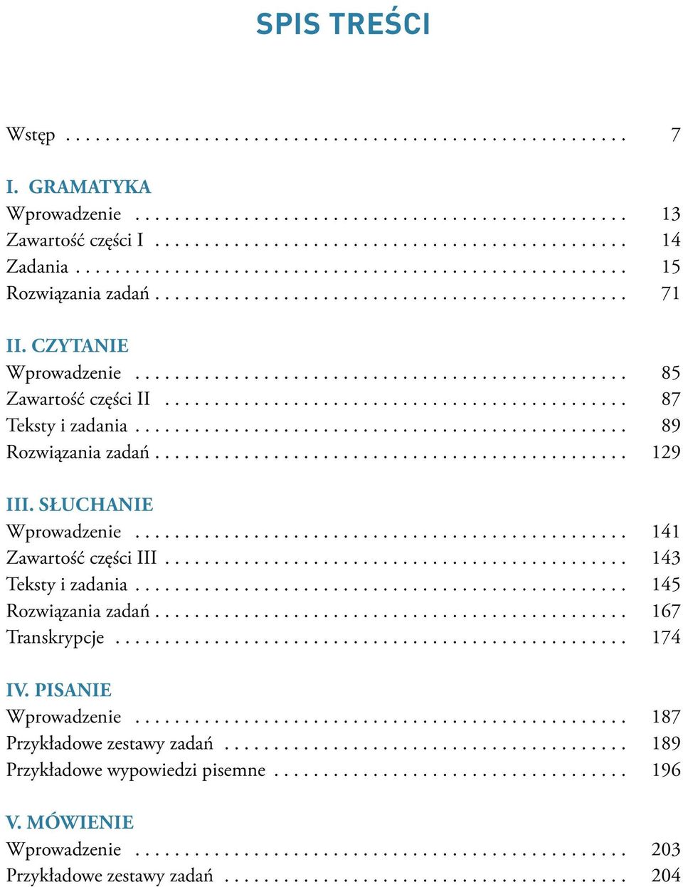 .............................................. 87 Teksty i zadania.................................................. 89 Rozwiązania zadań................................................ 129 III.