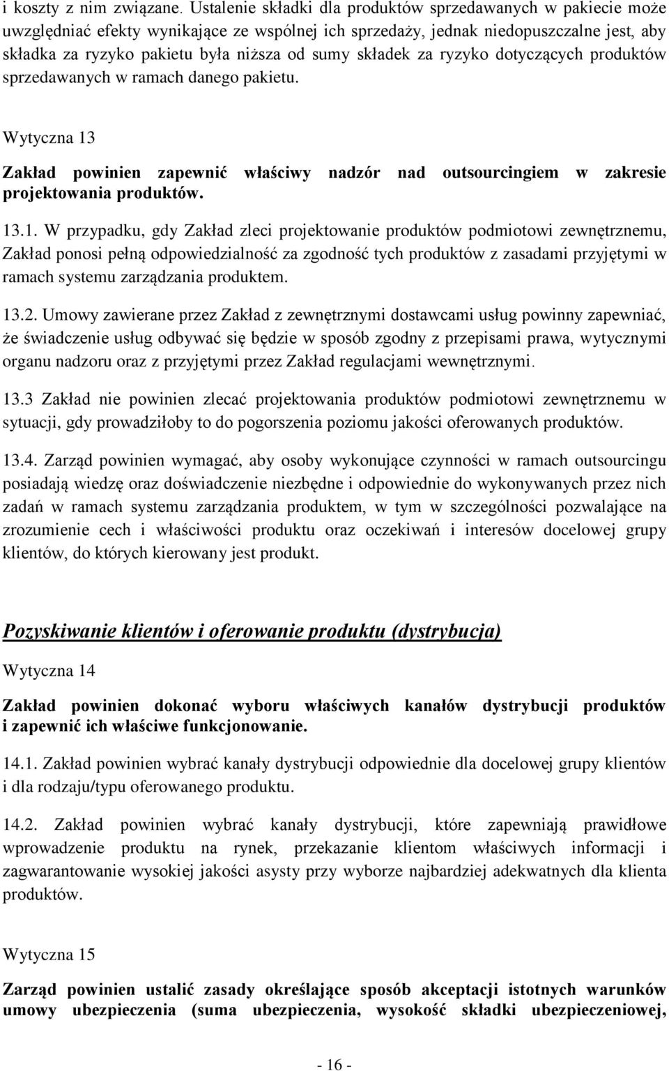 składek za ryzyko dotyczących produktów sprzedawanych w ramach danego pakietu. Wytyczna 13