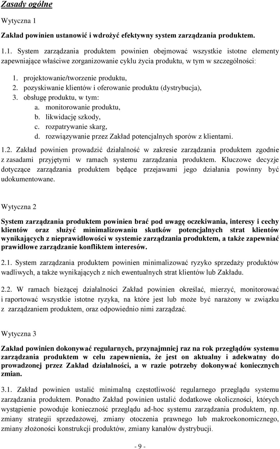 rozwiązywanie przez Zakład potencjalnych sporów z klientami. 1.2.