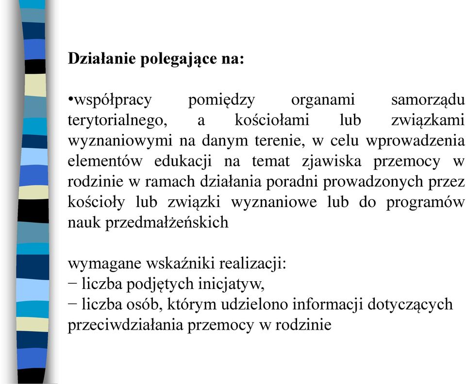 poradni prowadzonych przez kościoły lub związki wyznaniowe lub do programów nauk przedmałżeńskich wymagane wskaźniki