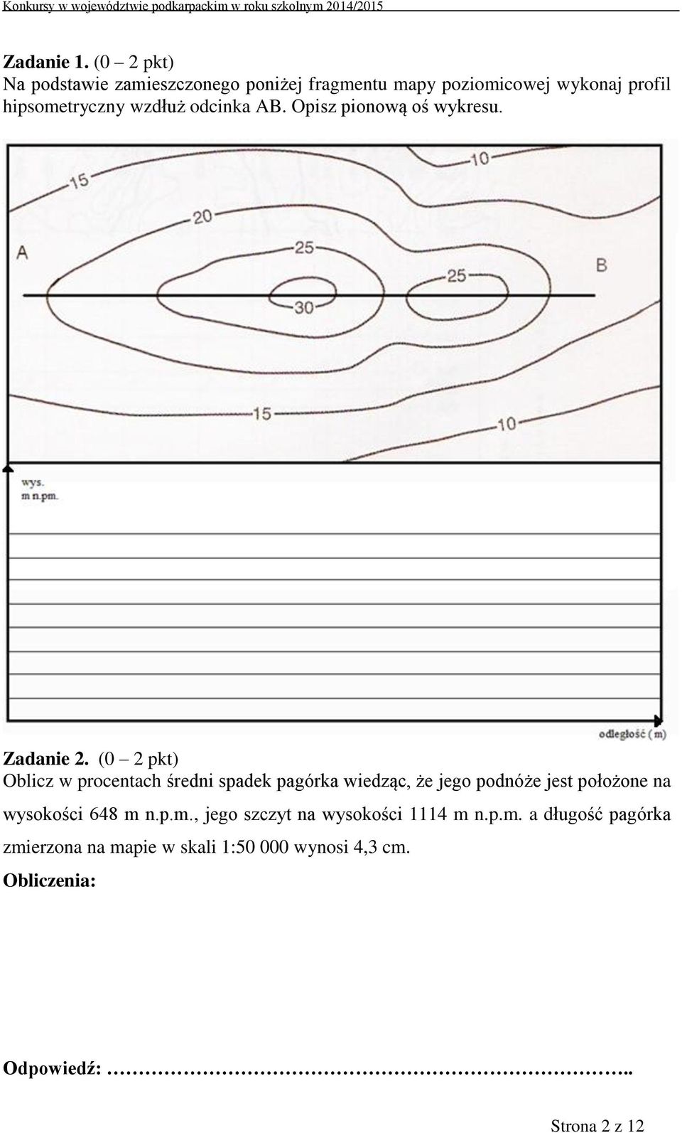 wzdłuż odcinka AB. Opisz pionową oś wykresu. Zadanie 2.