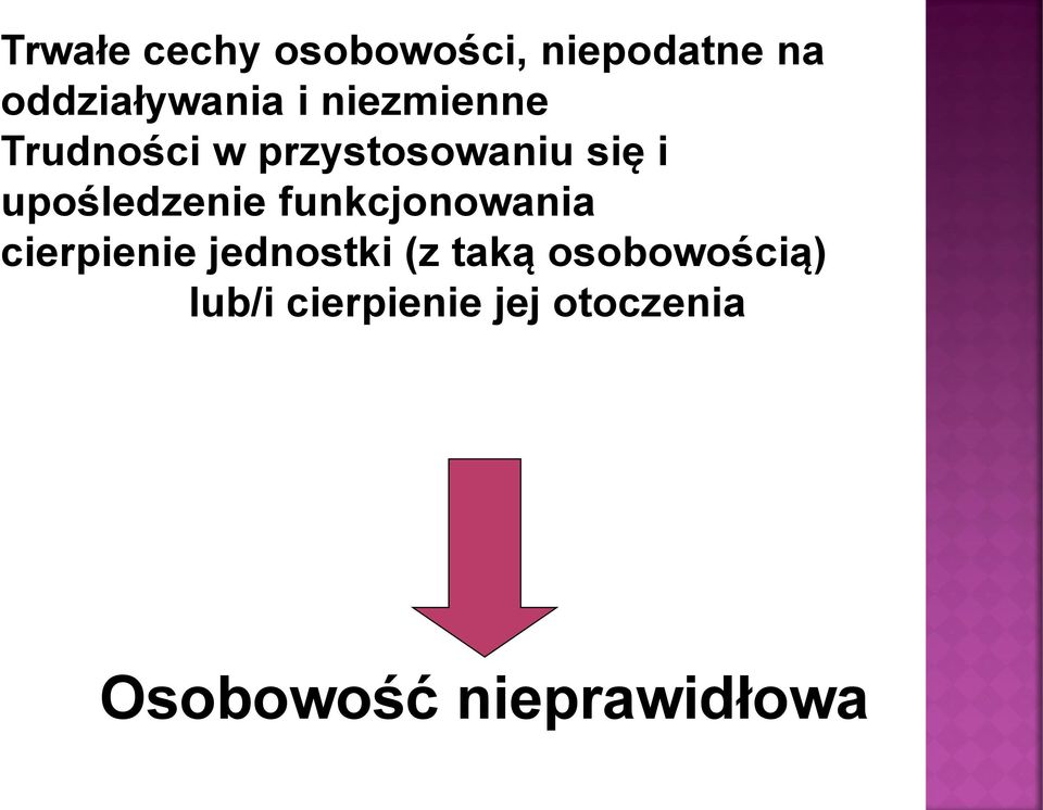 upośledzenie funkcjonowania cierpienie jednostki (z