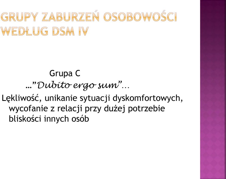 dyskomfortowych, wycofanie z