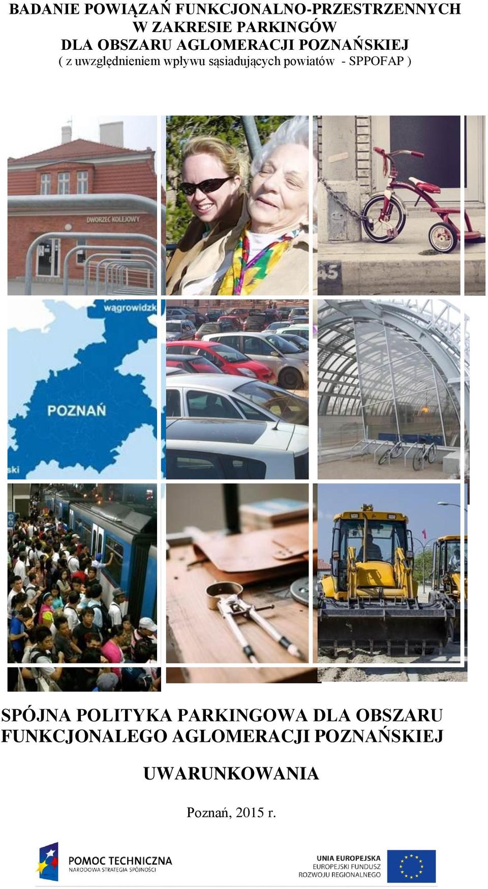 sąsiadujących powiatów - SPPOFAP ) SPÓJNA POLITYKA PARKINGOWA DLA