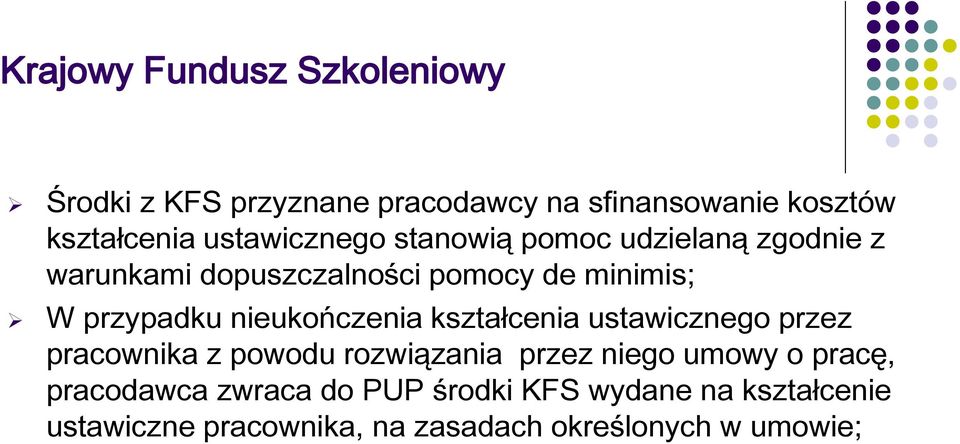 nieukończenia kształcenia ustawicznego przez pracownika z powodu rozwiązania przez niego umowy o pracę,