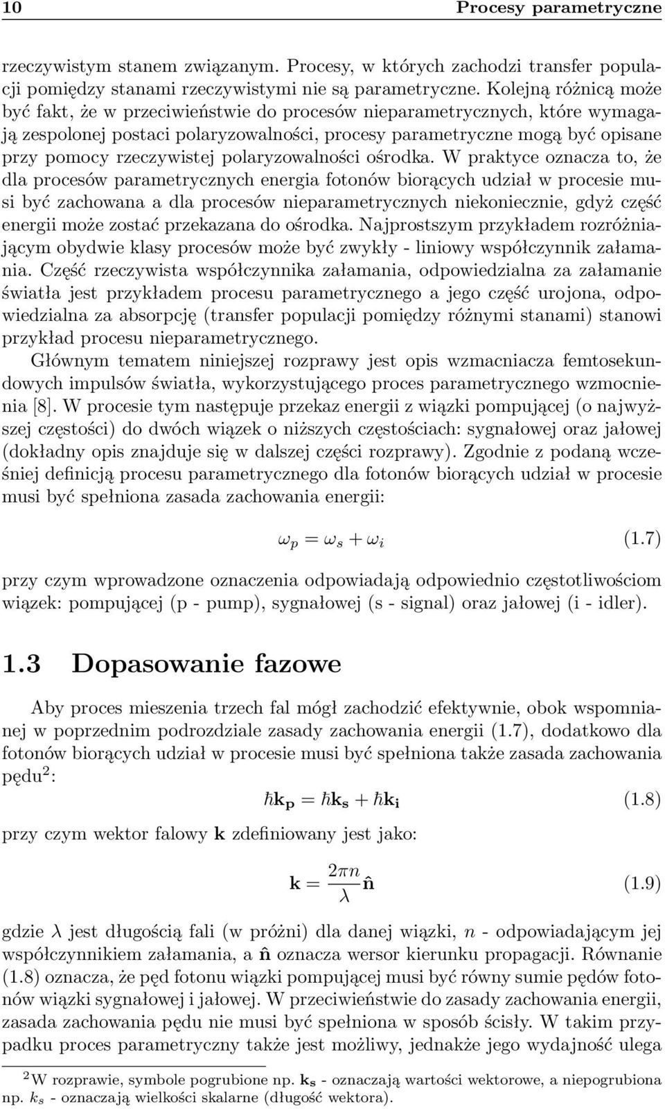 polaryzowalności ośrodka.