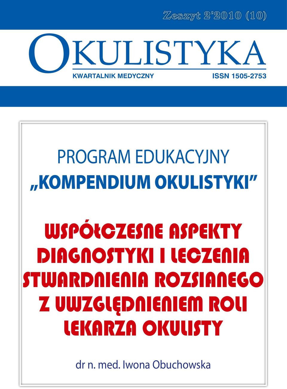 Współczesne aspekty diagnostyki i leczenia stwardnienia