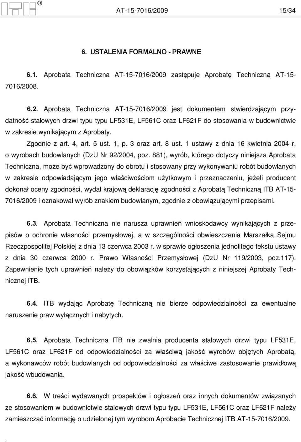 08. 6.1. Aprobata Techniczna 09 zast puje Aprobat Techniczn AT-15-6.2.