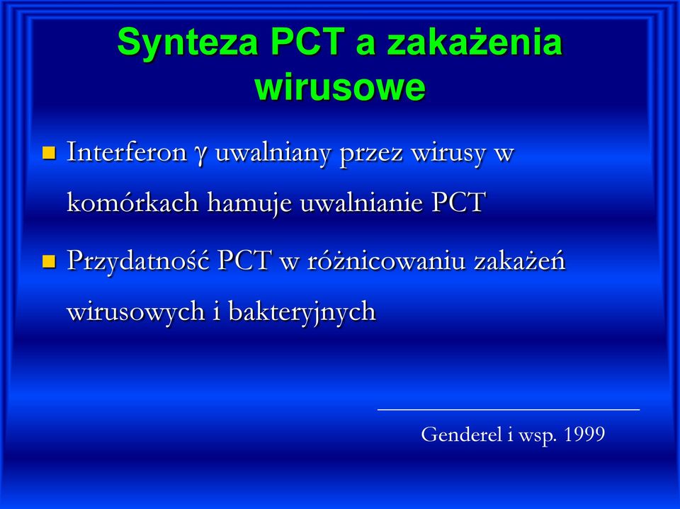uwalnianie PCT Przydatność PCT w różnicowaniu