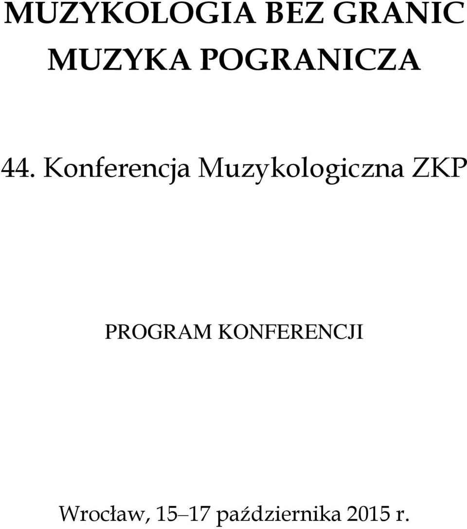 Konferencja Muzykologiczna ZKP
