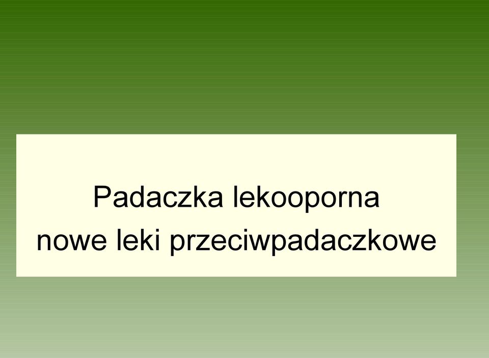 nowe leki